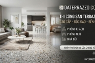 Thi công sàn Terrazzo phòng khách, phòng ngủ, nhà bếp bền đẹp